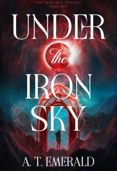 Under The Iron Sky (The Iron Sky Trilogy #1)