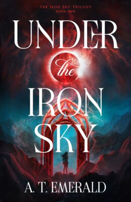 Under The Iron Sky (The Iron Sky Trilogy #1)
