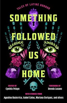 Something Followed Us Home