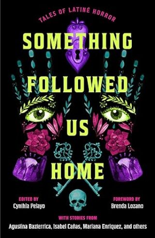 Something Followed Us Home