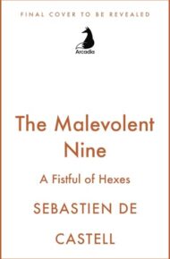 The Malevolent Nine