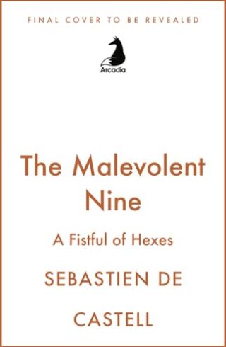 The Malevolent Nine