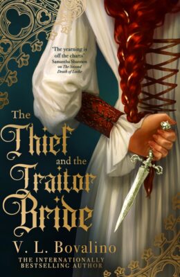 The Thief And The Traitor Bride (The Hand And The Heart #2)