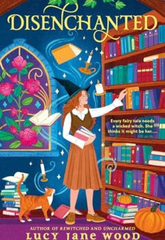 Disenchanted (Rewitched #3)
