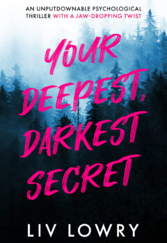 Your Deepest, Darkest Secret