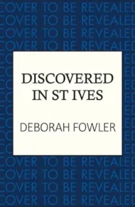 Discovered in St Ives (St Ives Mysteries #5)