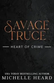 Savage Truce (Heart of Crime #1)