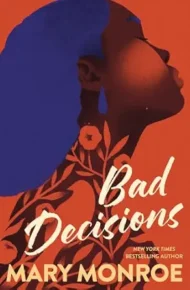 Bad Decisions