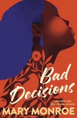 Bad Decisions