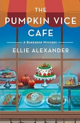 The Pumpkin Vice Cafe (Bakeshop Mystery #23)