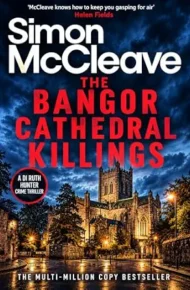 The Bangor Cathedral Killings (DI Ruth Hunter #24)