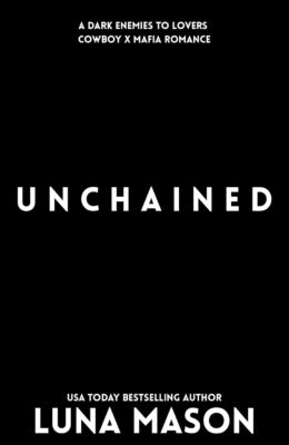 Unchained (Beneath The Reign #3)