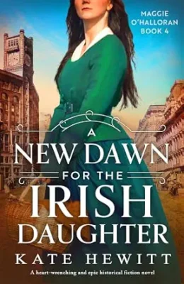 A New Dawn for the Irish Daughter (Maggie O’Halloran #4)
