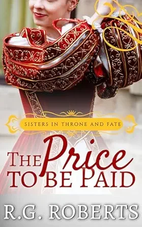 The Price to be Paid (Sisters in Throne and Fate #3)