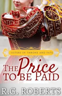 The Price to be Paid (Sisters in Throne and Fate #3)