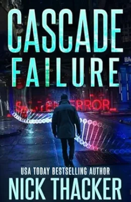 Cascade Failure (Relics Singularity Thrillers #3)