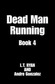 Dead Man Running (Danny Cortez #4)