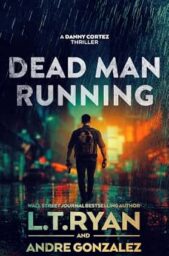 Dead Man Running (Danny Cortez #4)