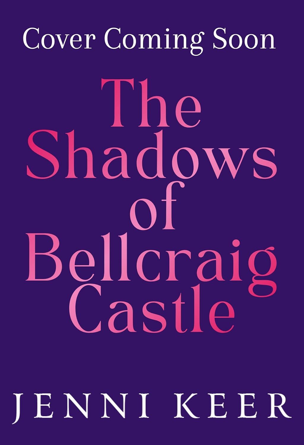 The Shadows of Bellcraig Castle (Averly Sisters #2)