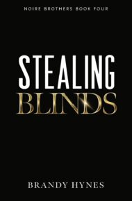 Stealing Blinds (Noire Brothers #4)