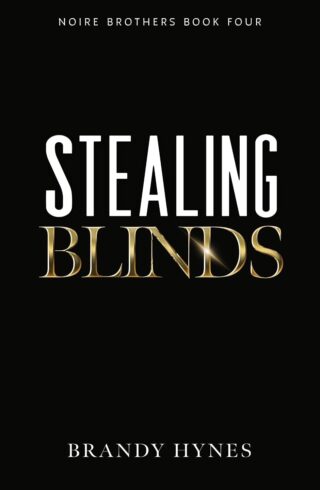 Stealing Blinds (Noire Brothers #4)