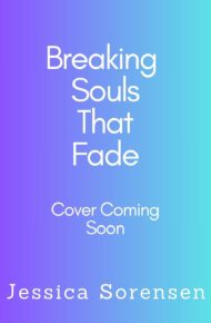 Breaking Souls That Fade (Hollow Hearts That Bleed #3)