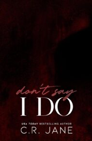 Don’t Say I Do (Wrong Made Men #2)