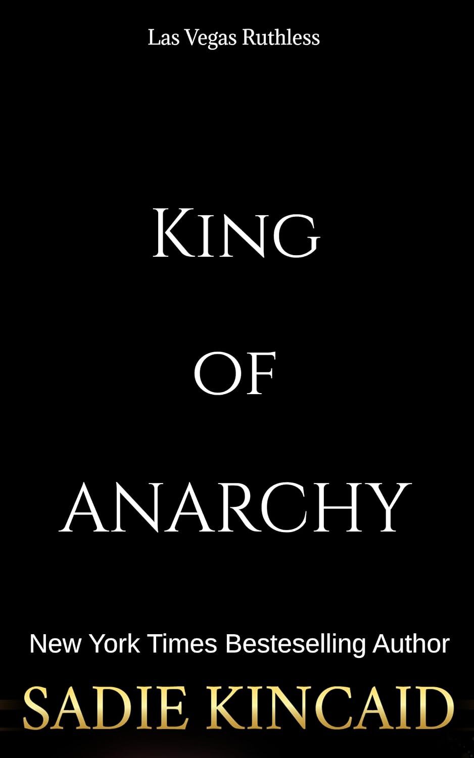 King of Anarchy (Las Vegas Ruthless)