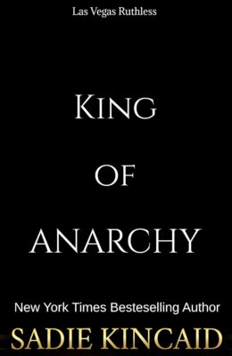 King of Anarchy (Las Vegas Ruthless)