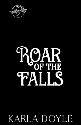 Roar of the Falls (Destination: Monster)