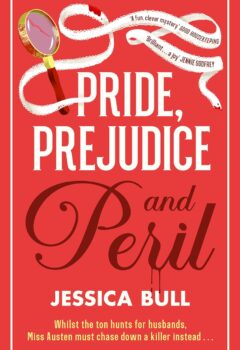Pride, Prejudice and Peril (Miss Austen Investigates #4)