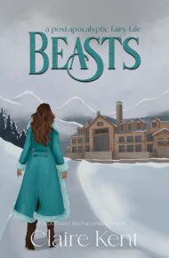Beasts (Post-Apocalyptic Fairy Tales #4)