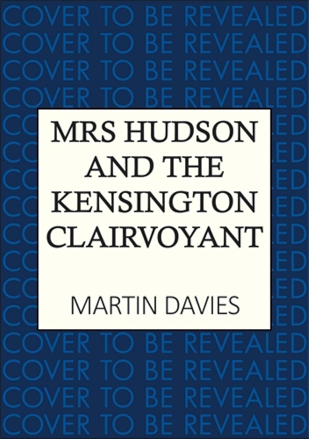 Mrs Hudson and the Kensington Clairvoyant (Holmes & Hudson Mysteries #9)