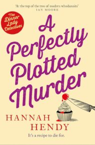 A Perfectly Plotted Murder (Dinner Lady Detectives #9)