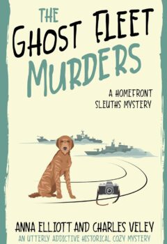 The Ghost Fleet Murders  (Homefront Sleuths #11)