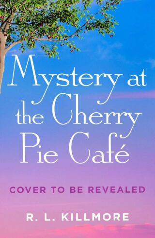 Mystery at the Cherry Pie Café (Cinnamon Falls #4)