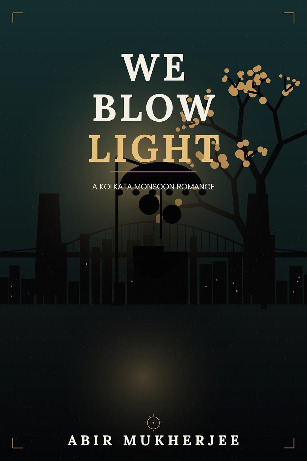 We Blow Light (Kolkata Monsoon)