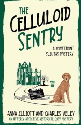 The Celluloid Sentry (Homefront Sleuths #10)