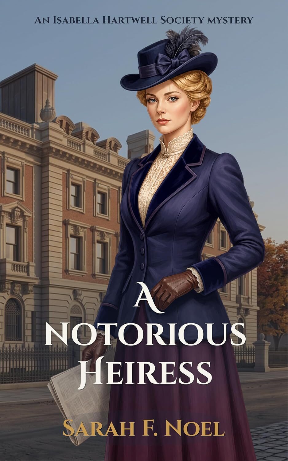 A Notorious Heiress (Isabella Hartwell Society Mystery 4)