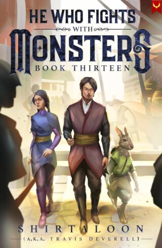 He Who Fights with Monsters 13