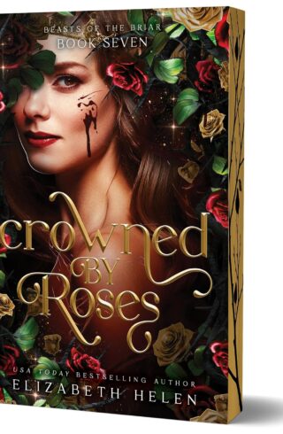 Crowned by Roses (Beasts of the Briar #7)