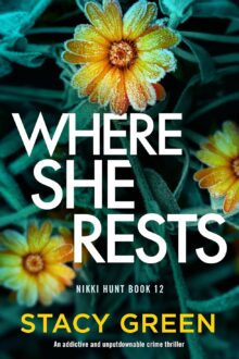 Where She Rests (Nikki Hunt #12)