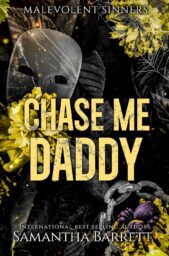 Chase Me Daddy (Malevolent Sinners #6)