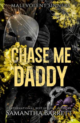 Chase Me Daddy (Malevolent Sinners #6)