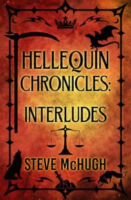 The Hellequin Chronicles: Interludes Book 1