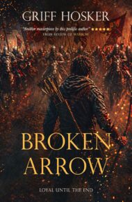 Broken Arrow (Lord Edward’s Archer #10)