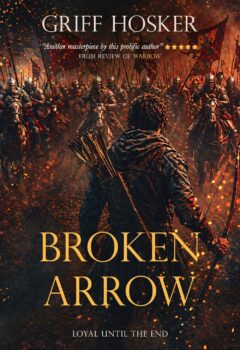 Broken Arrow (Lord Edward’s Archer #10)