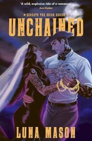 Unchained (Beneath The Reign #3)