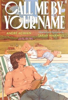 Call Me by Your Name: The Graphic Novel