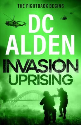 Invasion: Uprising (Invasion UK #2)